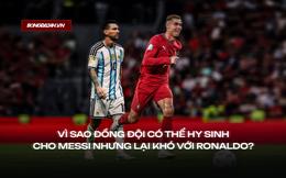 Khi nhà vua cần đồng đội chạy thay: Messi và Ronaldo khác nhau ở đâu?