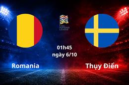 Nhận định Romania vs Thụy Điển (01h45 ngày 6/10): Gieo sầu cho chủ nhà