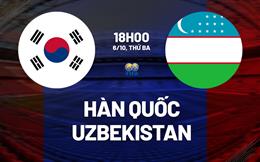 Nhận định bóng đá Hàn Quốc vs Uzbekistan 18h00 ngày 6/10 (Giao hữu quốc tế)