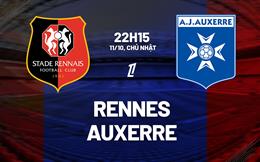 Nhận định bóng đá Rennes vs Auxerre 22h15 ngày 11/10 (Ligue 1 2026/27)
