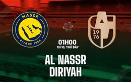 Nhận định bóng đá Al Nassr vs Diriyah 1h00 ngày 10/10 (VĐQG Saudi Arabia 2026/27)
