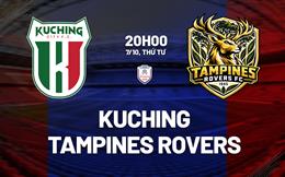 Nhận định Kuching vs Tampines Rovers 20h00 ngày 7/10 (ASEAN Club Championship 2026/27)
