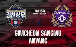 Nhận định bóng đá Gimcheon Sangmu vs Anyang 14h30 ngày 10/10 (VĐQG Hàn Quốc 2026)