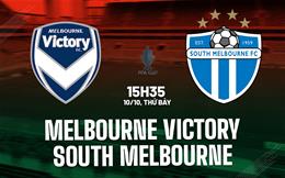 Nhận định Melbourne Victory vs South Melbourne 15h35 ngày 10/10 (Cúp QG Australia 2026)