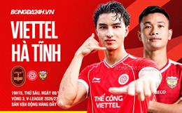 Nhận định Thể Công Viettel vs Hà Tĩnh (19h15 ngày 8/10): Điểm tựa sân nhà 