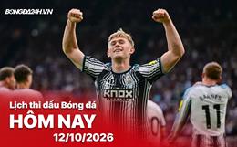 Lịch thi đấu, trực tiếp bóng đá hôm nay 12/10/2026: Coventry City vs Newcastle