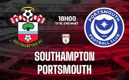 Nhận định bóng đá Southampton vs Portsmouth 18h00 ngày 11/10 (Hạng Nhất Anh 2026/27)