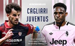 Nhận định Cagliari vs Juventus (01h45 ngày 12/10): Thách thức hiện tượng