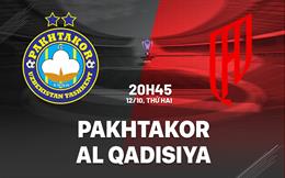 Nhận định Pakhtakor vs Al Qadisiya 20h45 ngày 12/10 (AFC Champions League 2026/27)