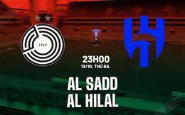 Nhận định bóng đá Al Sadd vs Al Hilal 23h00 ngày 13/10 (AFC Champions League Elite 2026/27)