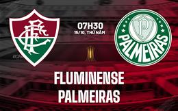 Nhận định bóng đá Fluminense vs Palmeiras 7h30 ngày 15/10 (Copa Libertadores 2026)