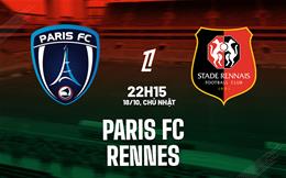 Nhận định bóng đá Paris FC vs Rennes 22h15 ngày 18/10 (Ligue 1 2026/27)
