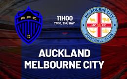 Nhận định bóng đá Auckland vs Melbourne City 11h00 ngày 17/10 (VĐQG Australia 2026/27)
