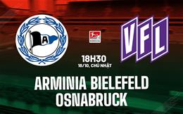 Nhận định Arminia Bielefeld vs Osnabruck 18h30 ngày 18/10 (Hạng 2 Đức 2026/27)
