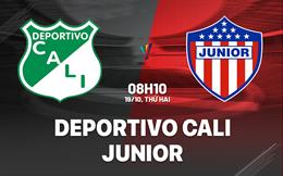 Nhận định bóng đá Deportivo Cali vs Junior 8h10 ngày 19/10 (VĐQG Colombia 2026)