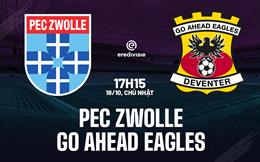 Nhận định PEC Zwolle vs Go Ahead Eagles 17h15 ngày 18/10 (VĐQG Hà Lan 2026/27)