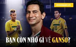Bạn còn nhớ gì về Ganso?