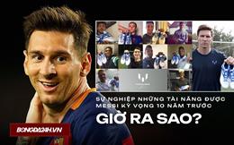 10 tài năng được Messi kỳ vọng năm 2015 giờ ra sao?