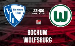 Nhận định bóng đá Bochum vs Wolfsburg 23h30 ngày 23/10 (Hạng 2 Đức 2026/27)
