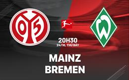 Nhận định Mainz vs Werder Bremen (20h30 ngày 24/10): Điểm yếu sân nhà