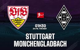Nhận định Stuttgart vs Monchengladbach (01h30 ngày 24/10): Đè bẹp đội khách