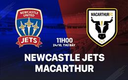 Nhận định bóng đá Newcastle Jets vs Macarthur 11h00 ngày 24/10 (VĐQG Australia 2026/27)