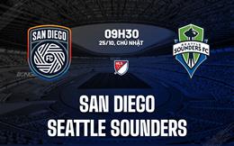 Nhận định bóng đá San Diego vs Seattle Sounders 9h30 ngày 25/10 (Nhà nghề Mỹ 2026)