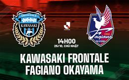 Nhận định Kawasaki Frontale vs Fagiano Okayama 14h00 ngày 25/10 (VĐQG Nhật Bản 2026/27)