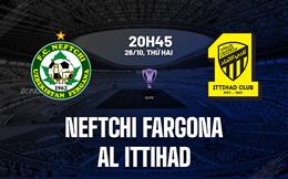 Nhận định bóng đá Neftchi Fargona vs Al Ittihad 20h45 ngày 26/10 (ACL Elite 2026/27)