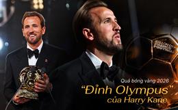 Quả bóng vàng 2026: Đỉnh Olympus của Harry Kane