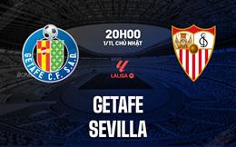 Nhận định Getafe vs Sevilla (20h00 ngày 1/11): Chờ đội khách vượt khó