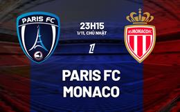 Nhận định Paris FC v Monaco (23h15 ngày 1/11): Vượt khó được không?