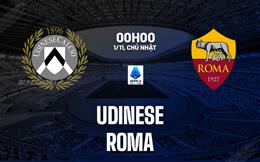 Nhận định Udinese vs Roma (00h00 ngày 1/11): Bám đuổi ngôi đầu