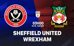 Nhận định Sheffield United vs Wrexham (03h00 ngày 31/10): Hiểm địa Bramall Lane