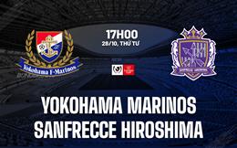 Nhận định Yokohama Marinos vs Sanfrecce Hiroshima 17h00 ngày 28/10 (Cúp Liên đoàn Nhật 2026/27)