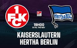 Nhận định Kaiserslautern vs Hertha Berlin 19h00 ngày 31/10 (Hạng 2 Đức 2026/27)
