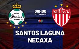 Nhận định bóng đá Santos Laguna vs Necaxa 6h00 ngày 2/11 (VĐQG Mexico 2026/27)