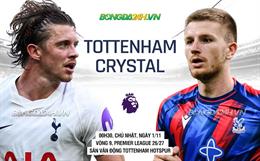Nhận định Tottenham vs Crystal Palace (0h30 ngày 1/11): Spurs quyết thắng